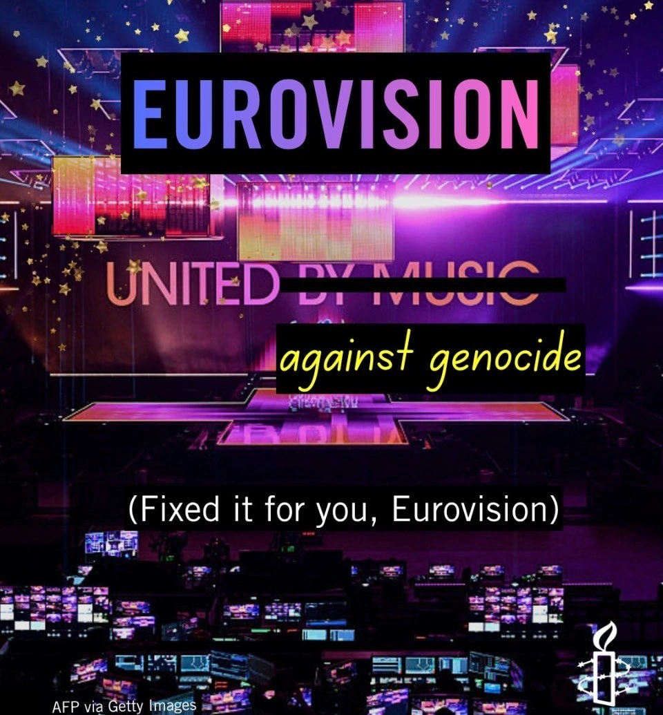 a poster of Eurovision with a copy“UNITED BY MUSIC”, corrected to “UNITED against genocide”