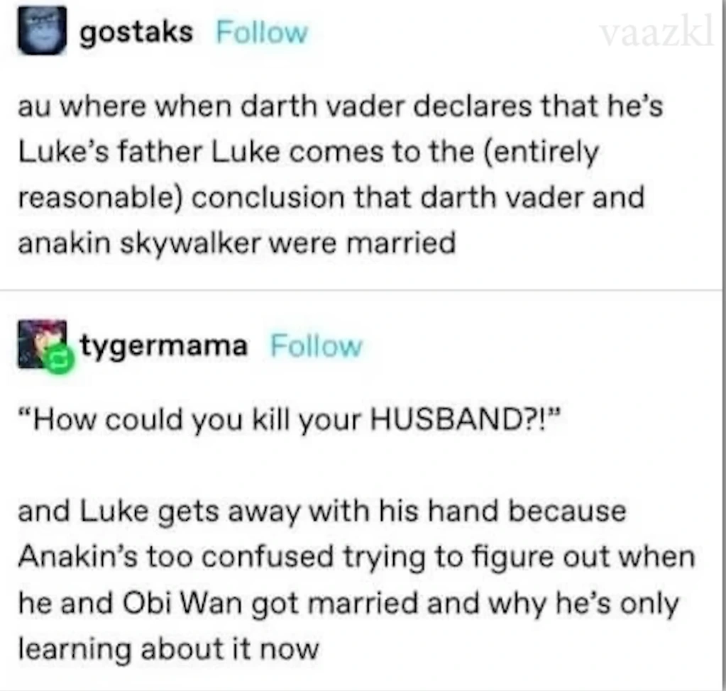 "Luke, I am your *second* father"